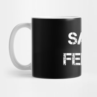 SAVE FERRIS Mug